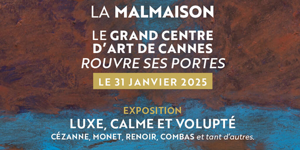 Exposition « Luxe, Calme et Volupté » à Cannes