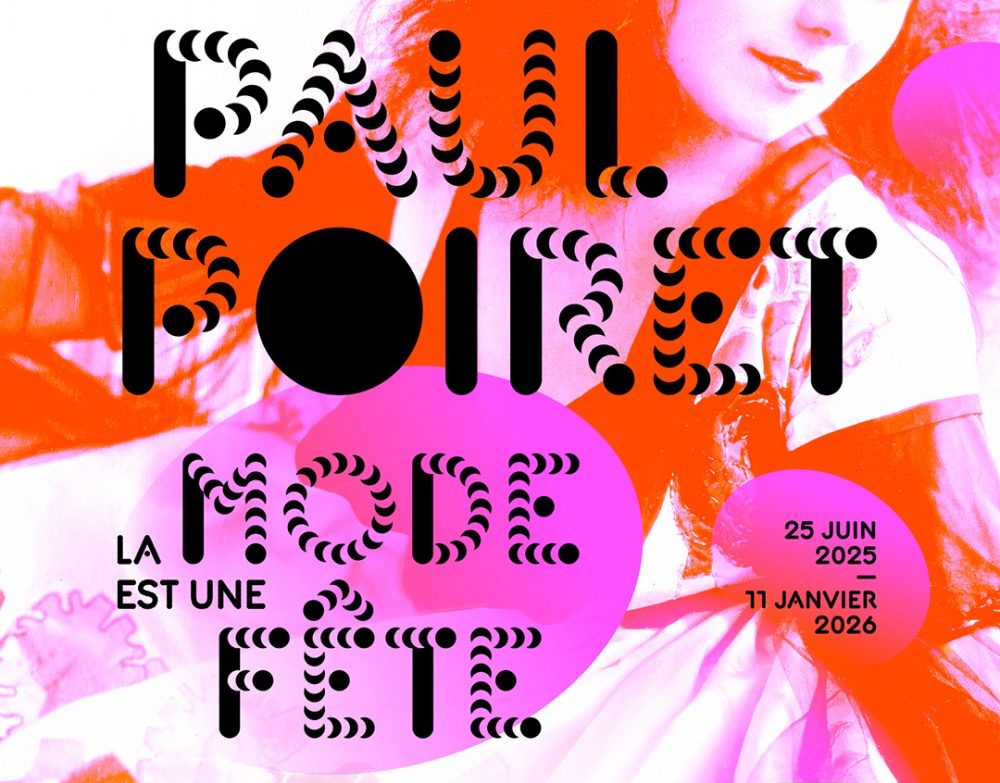 Exposition « Paul Poiret » au musée des Arts décoratifs à Paris
